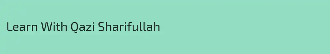 Learn With Qazi Sharifullah